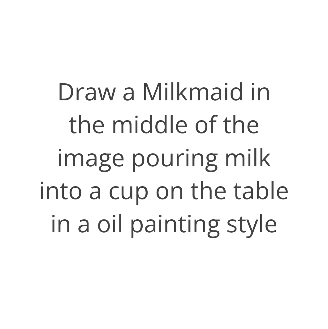 Draw a Milkmaid in the middle of the image pouring milk into a cup on the table in a oil painting style